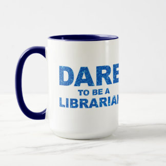 Mug Osez Être Bibliothécaire
