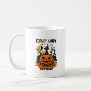 Mug Oubliez les bonbons, donnez-moi simplement un chat