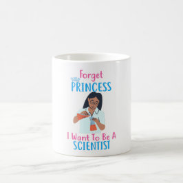 Mug Oubliez Princesse Je Veux Être Scientifique
