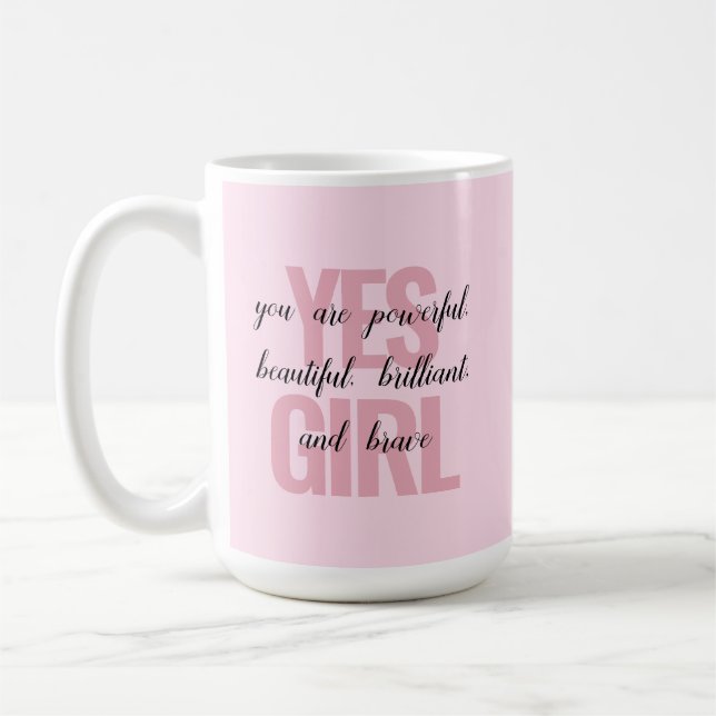 Mug Oui Fille Vous Êtes Belle Motivationnelle Fille Im (Gauche)