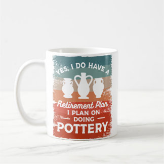 Mug Oui, j'ai un plan de retraite, je prévois de faire
