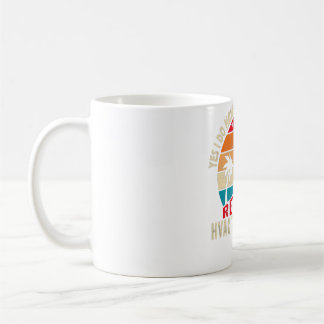 Mug Oui J'Ai Un Régime De Retraite Un CVAC Retraité
