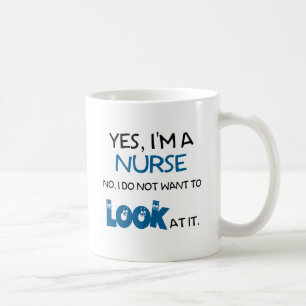 Mug OUI, je suis UNE INFIRMIÈRE - NON, JE NE VEUX PAS
