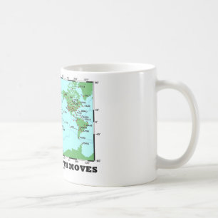 Mug Oui la terre se déplace (les tremblements de terre