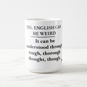 Mug Oui, l'anglais peut être étrange -- la police de