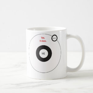 Mug Oui le monde tourne autour de moi