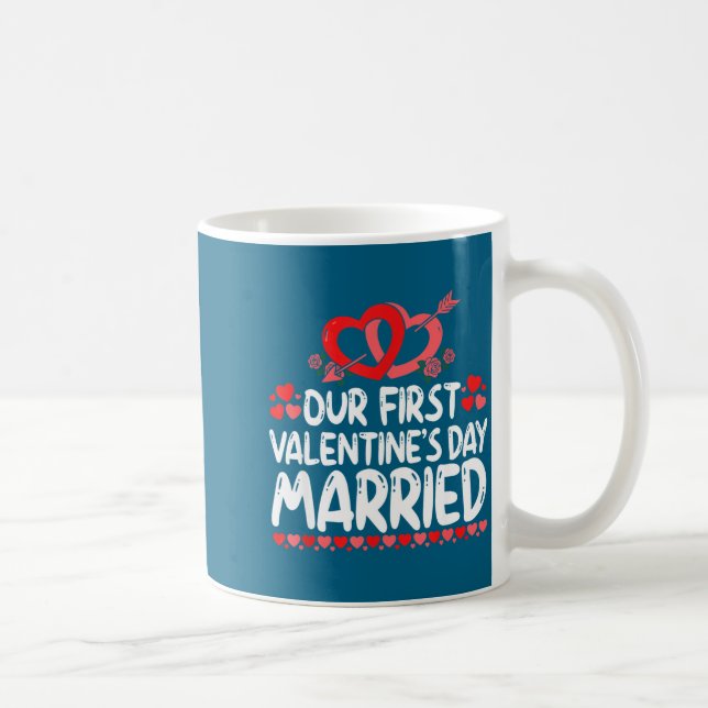 Mug Our First Valentines Married Husband Wife  (Droite)