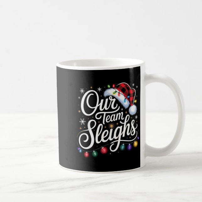 Mug Our Team Sleighs Christmas Lights Red Santa Hat Xm (Droite)