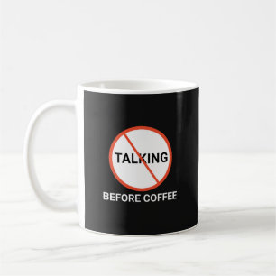 Mug Panneau d'avertissement de ne pas parler avant le