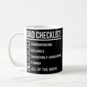 Mug Papa Checklist Travailler dur Fiable Incroyablemen