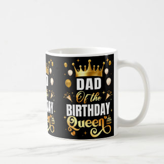 Mug Papa de la Reine d'Anniversaire Drôle d'Anniversai