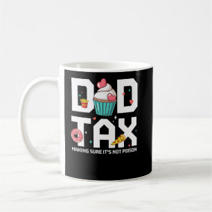 Mug Papa Impôt S'assurer que ce n'est pas une Fête des