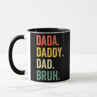 Mug Papa papa papa papa Bruh Father's Day Funny Life