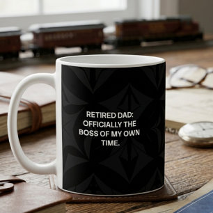 Mug Papa retraité, patron de son propre temps, drôle d