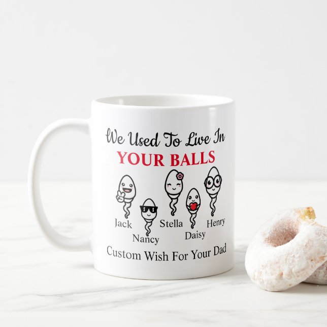 Mug Papa Sperm Drôle On Vivait Dans Tes Ballons (Avec donut)