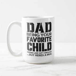 Mug Papa ton enfant préféré semble assez cadeau ..b