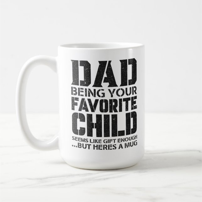 Mug Papa ton enfant préféré semble assez cadeau ..b (Gauche)