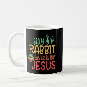 Mug Pâques De Lapin Silly Est Pour Jésus T-Chemise