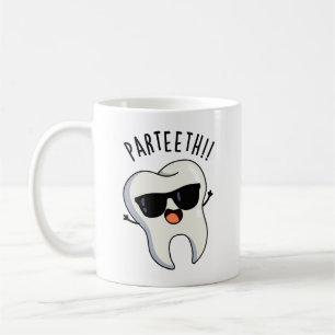 Mug Par-teeth Drôles de jeux de mots dentaires