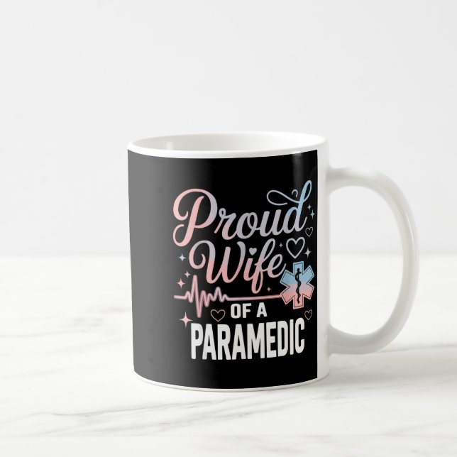 Mug Paramedic Wife Proud Wife Of An Paramedic  (Droite)