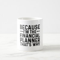 Parce que je suis le planificateur financier C'est