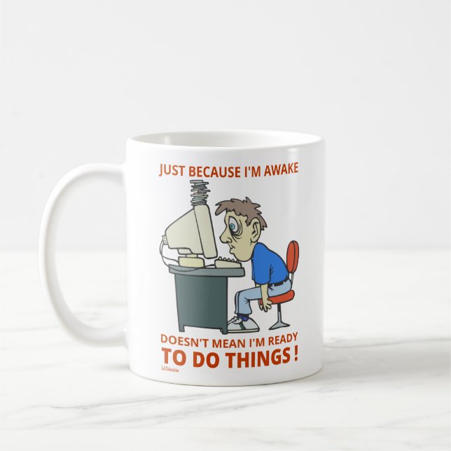 MUG PARCE QUE JE SUIS RÉVEILLÉE, JE NE VEUX PAS DIRE Q (Gauche)