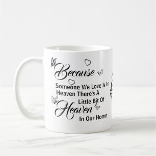 Mug Parce que quelqu'un que nous aimons est au Ciel