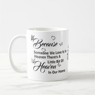 Mug  Parce que quelqu'un que nous aimons est au Ciel
