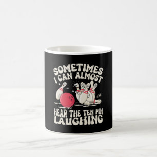 Mug Parfois, je peux presque entendre le quille rire