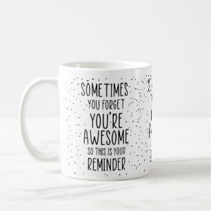 Mug Parfois, on oublie qu’on est génial Motivationnel