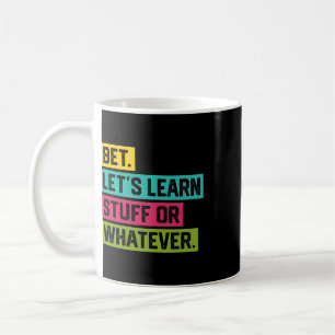 Mug Parions d'apprendre des choses ou quoi que ce soit
