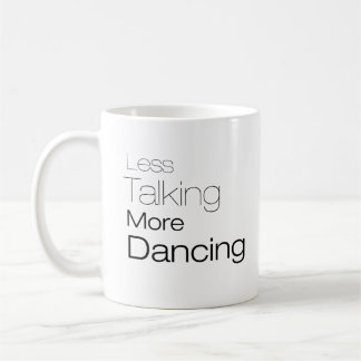 Mug Parler moins plus de danse