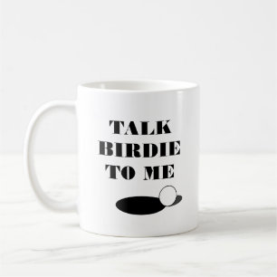 Mug Parlez birdie à mon drôle de devis de golf cadeau 