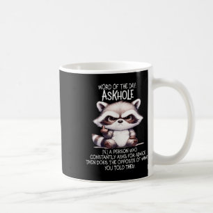 Mug Parole Du Jour Askhole Une Personne Qui Constammen
