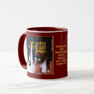 Mug PAS AUJOURD'HUI SATAN   Photo personnalisée   chré