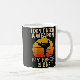 Mug Pas Besoin D'une Arme Niece est Karaté Martial