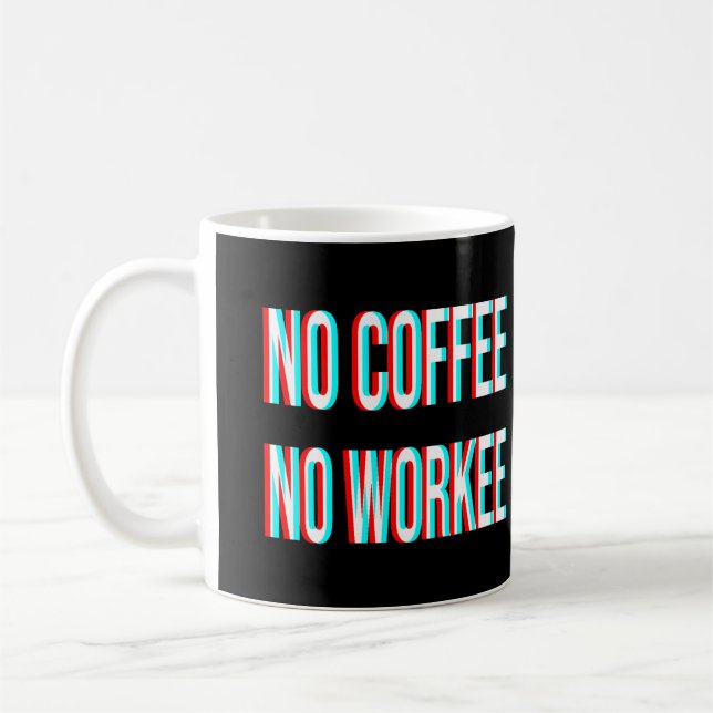 Mug Pas de café ni de travail (Gauche)