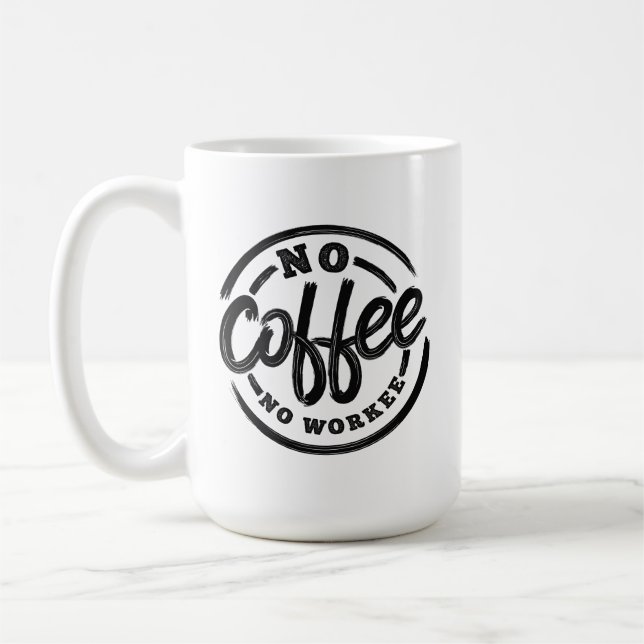 MUG PAS DE CAFÉ PAS DE TRAVAIL (Gauche)