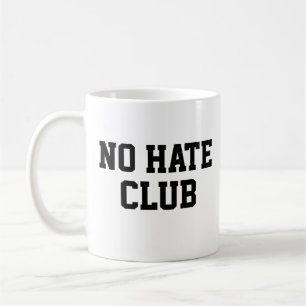 Mug Pas de club de haine