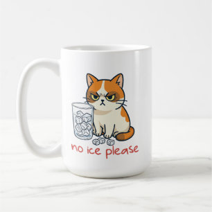 Mug Pas de glace s'il vous plaît Chat drôle contre la 