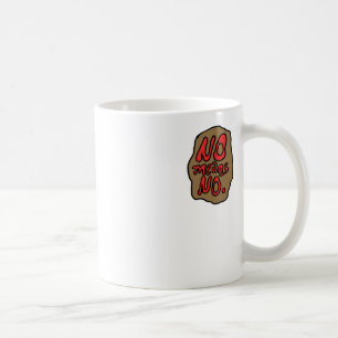 Mug Pas De Moyens Non Sticker