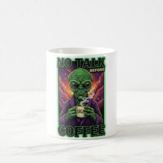 Mug PAS DE PAROLE AVANT LE CAFÉ Alien