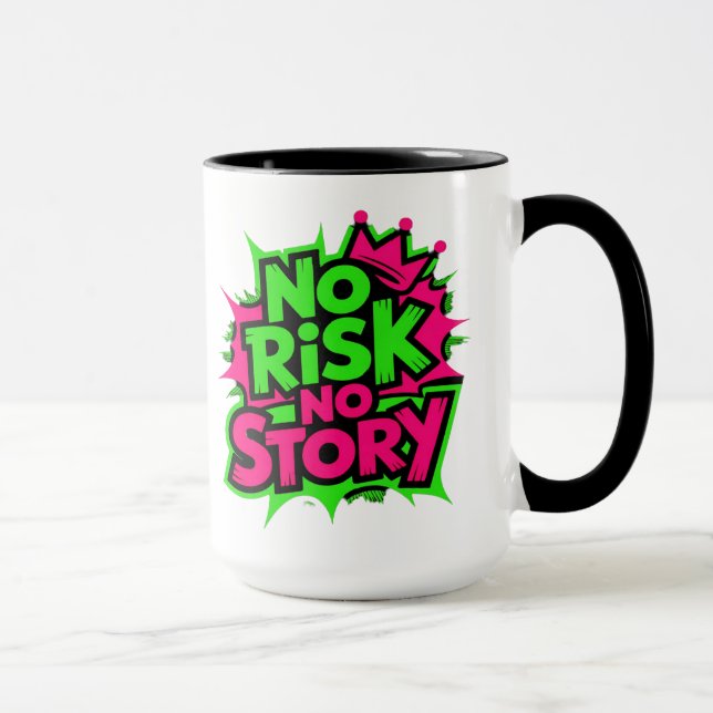 Mug Pas de risque, pas d'histoire (Droite)