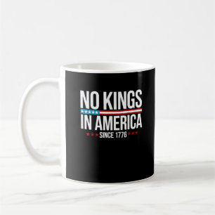 Mug Pas de rois en Amérique depuis 1776 Graphique Arti