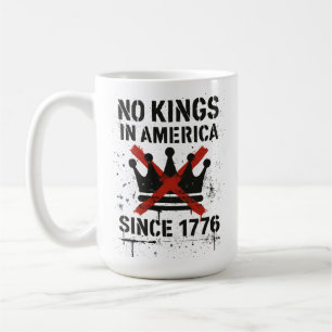 Mug Pas de rois en Amérique, pas de manifestation pour