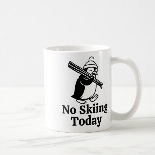Mug Pas De Ski Aujourd'Hui Drôle Pingouin Triste Humou