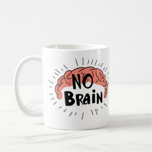 Mug Pas de texte drôle de cerveau