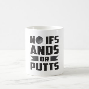 Mug Pas D'Ifs Et De Putts Golf Golfeur Cadeau De Golf