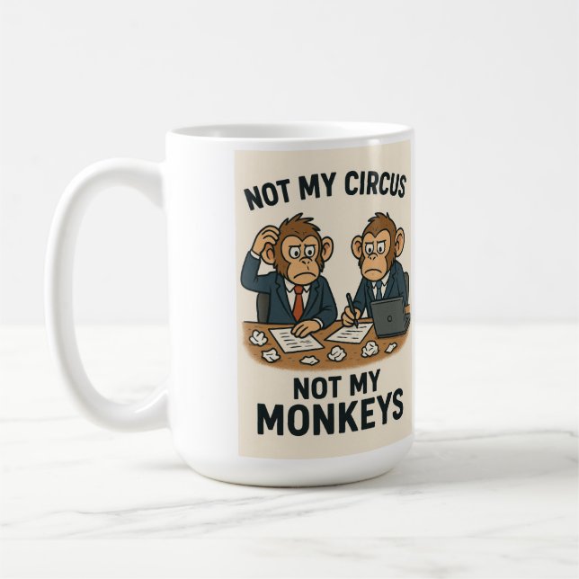 Mug Pas mon cirque, pas mes singes - Drôle moine caric (Gauche)
