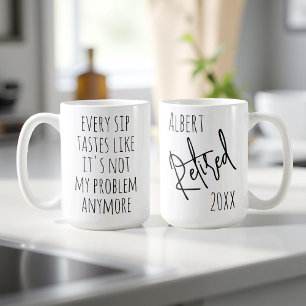 Mug Pas Mon Problème Plus Drôle Retraite Personnalisée